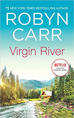 Image of the cover of Virgin River by Robyn Carr - features a scene of river, trees, mountains, sky and a cabin. 